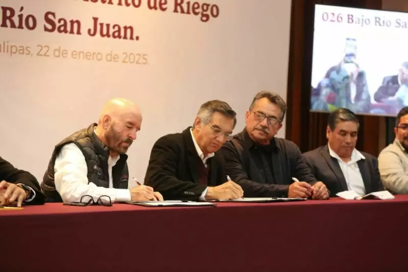 Firman trascendental acuerdo en Tamaulipas; tecnificarán Distrito de Riego 026 con inversión de 4,100 MDP